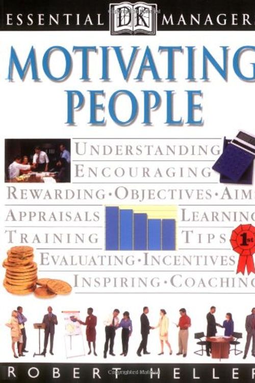 Cover Art for 9780751306293, Motivating People (Essential Managers) by Robert Heller