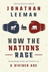 Cover Art for 9781400218448, How the Nations Rage by Jonathan Leeman