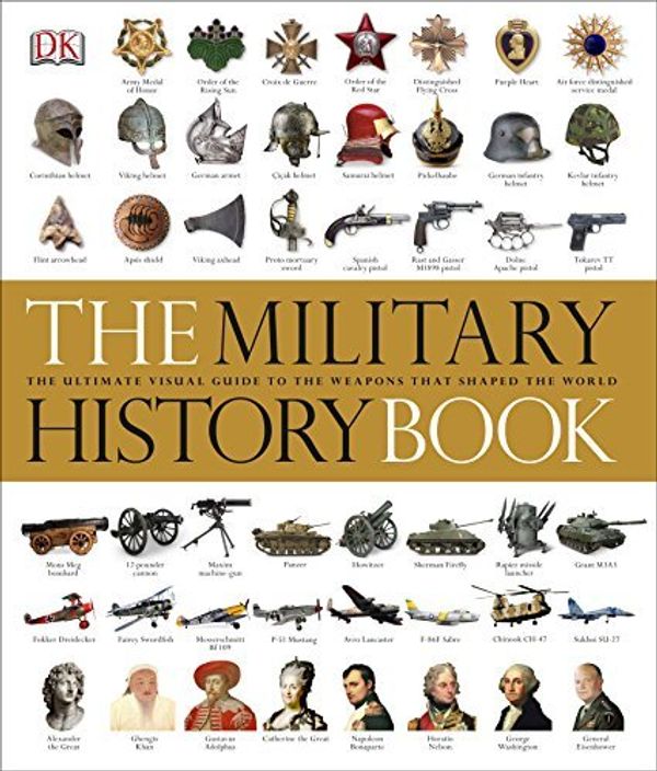 Cover Art for 0787721951377, The Military History Book by Dorling Kindersley ( DK CHU BAN SHE ) (2012-10-01) by Dorling Kindersley