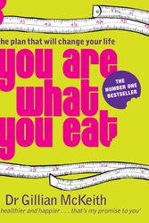 Cover Art for 9780718147655, You Are What You Eat: The Plan that Will Change Your Life by Gillian McKeith