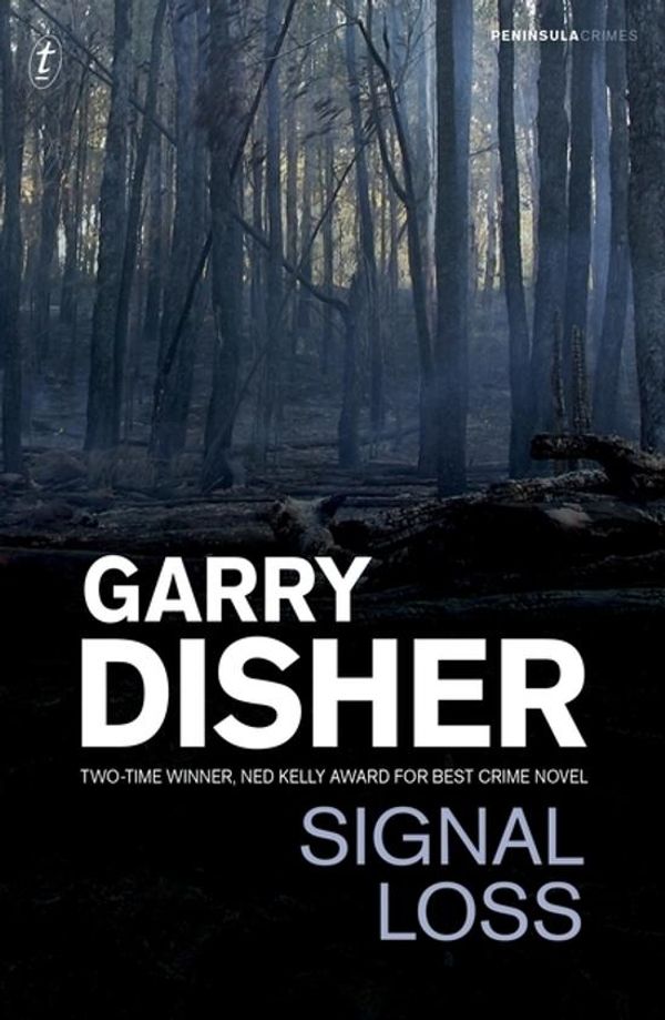 Cover Art for 9781925498837, Signal LossPeninsula Crimes 7 by Garry Disher