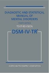 Cover Art for 8581000001553, Diagnostic and Statistical Manual of Mental Disorders DSM-IV-TR Fourth Edition (Text Revision) by American Psychiatric Association