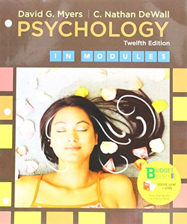 Cover Art for 9781319068011, Loose-Leaf Version for Psychology in Modules by David G. Myers, C. Nathan Dewall