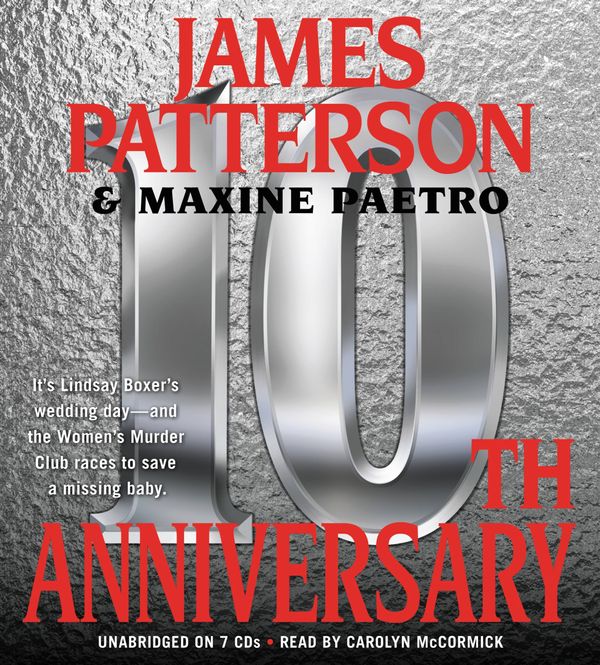 Cover Art for 9781609410629, 10th Anniversary by James Patterson, Maxine Paetro