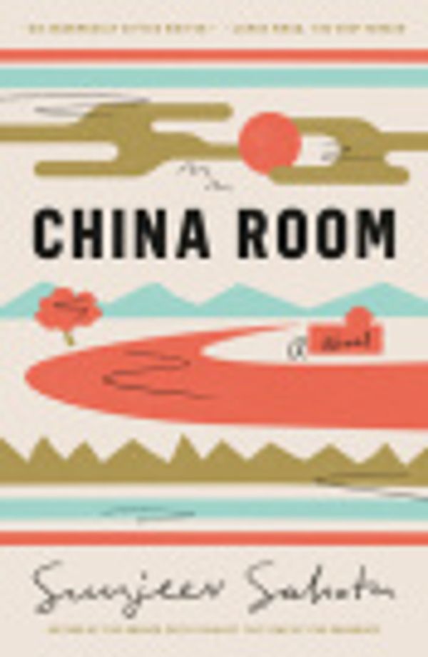 Cover Art for 9781039000124, China Room by Sunjeev Sahota