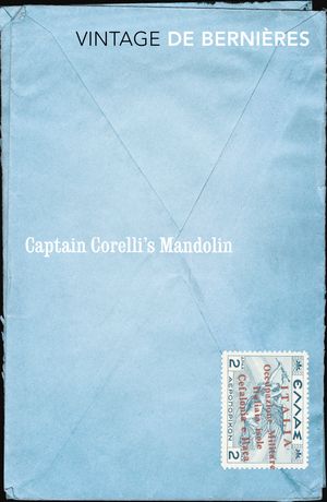 Cover Art for 9780099540861, Captain Corelli's Mandolin by Louis De Bernieres
