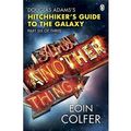 Cover Art for B00GX2HWG4, [(And Another Thing ...: Douglas Adams' Hitchhiker's Guide to the Galaxy: Part Six of Three)] [Author: Eoin Colfer] published on (November, 2011) by Eoin Colfer
