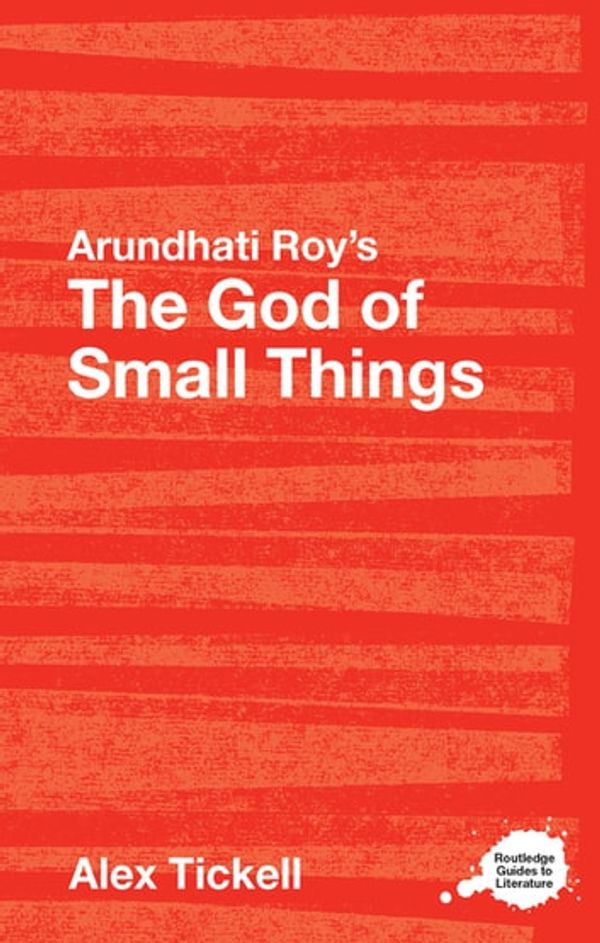 Cover Art for 9781134245031, Arundhati Roy's The God of Small Things by Alex Tickell