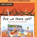 Cover Art for 9781038616654, Are We There Yet? by Alison Lester