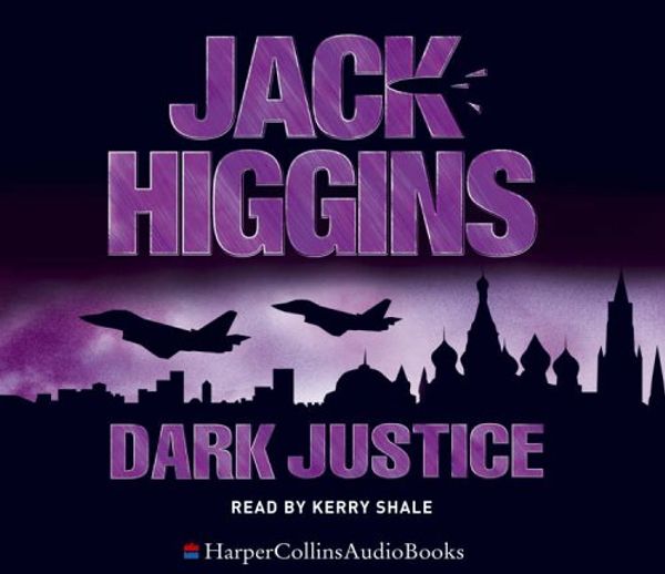 Cover Art for 9780007200542, Dark Justice by Jack Higgins