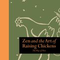 Cover Art for 9781742375441, Zen and the Art of Raising Chickens by Clea Danaan