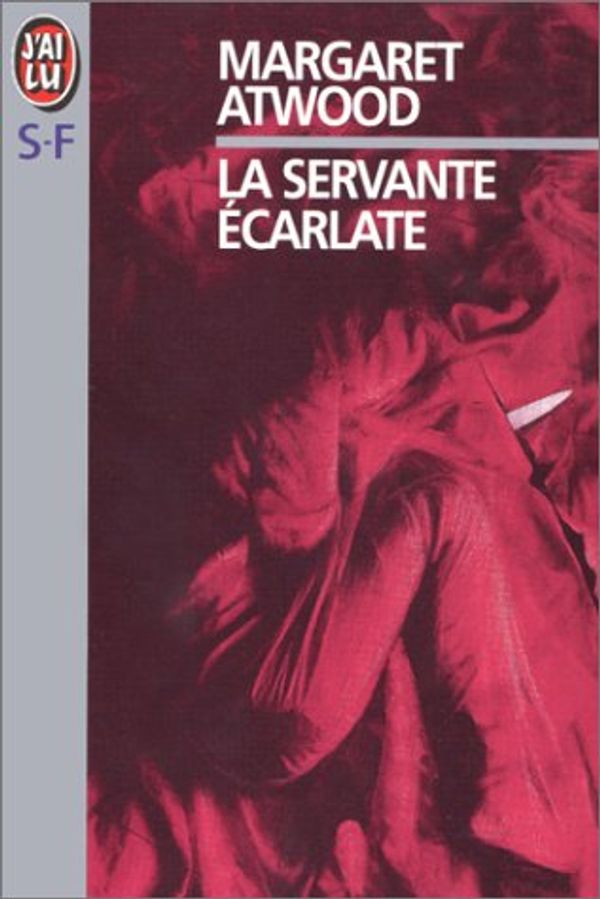 Cover Art for 9782277227816, La servante écarlate by Margaret Atwood