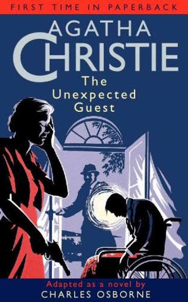 Cover Art for 9780006513681, The Unexpected Guest: Novelisation by Agatha Christie