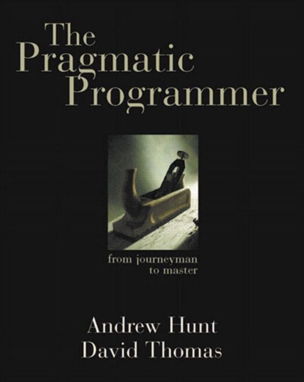 Cover Art for 9780201616224, The Pragmatic Programmer by Andrew Hunt