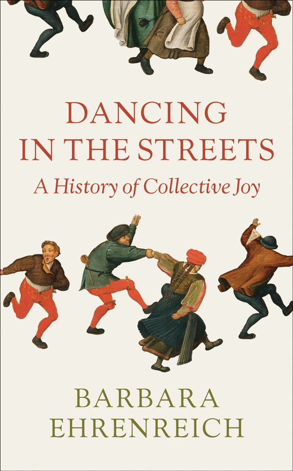 Cover Art for 9781862079540, Dancing in the Streets by Barbara Ehrenreich
