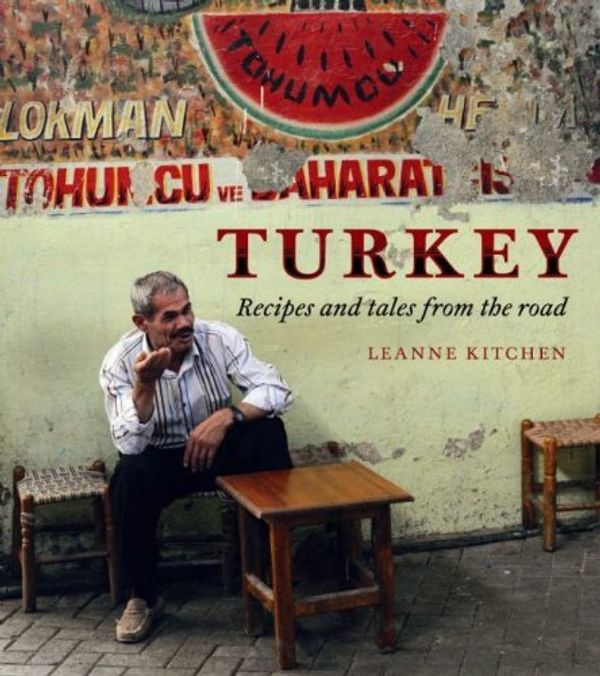 Cover Art for B012HUXF4S, Turkey by Leanne Kitchen (4-Apr-2011) Hardcover by 