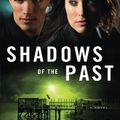 Cover Art for 9780800722609, Shadows of the Past by Patricia Bradley