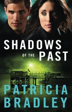 Cover Art for 9780800722609, Shadows of the Past by Patricia Bradley