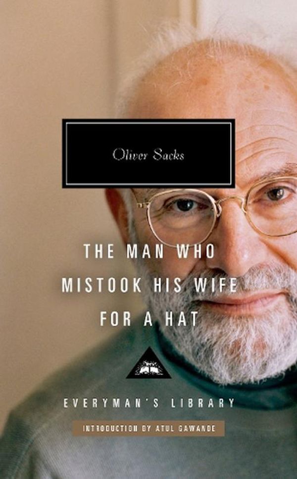 Cover Art for 9781101908310, The Man Who Mistook His Wife for a Hat by Oliver Sacks