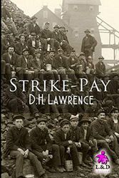 Cover Art for 9781728942551, Strike-Pay by David Herbert Lawrence