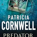 Cover Art for 9780751534047, Predator by Patricia Cornwell