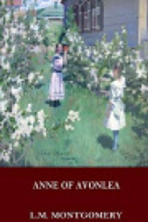 Cover Art for 9781537299242, Anne of Avonlea by L M Montgomery
