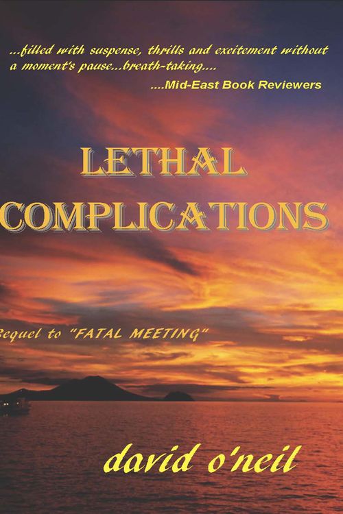 Cover Art for 9780615642826, Lethal Complications by David O'Neil