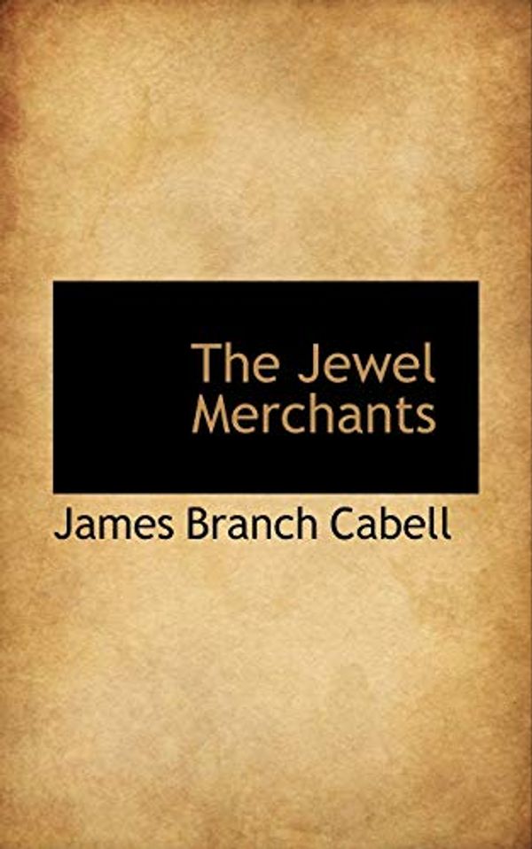 Cover Art for 9781110487158, The Jewel Merchants by James Branch Cabell