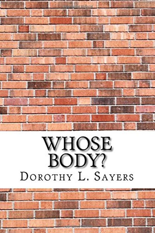 Cover Art for 9781975637446, Whose Body? by Dorothy L. Sayers