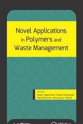 Cover Art for 9781771884754, Novel Applications in Polymers and Waste Management by Badal Jageshwar Prasad Dewangan, Maheshkumar Narsingrao Yenkie