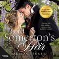 Cover Art for B094X6NJFV, Lord Somerton's Heir by Alison Stuart