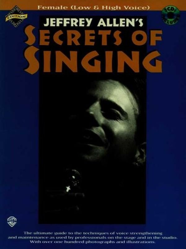 Cover Art for 9780769278056, Secrets of Singing - Female by Jeffrey Allen