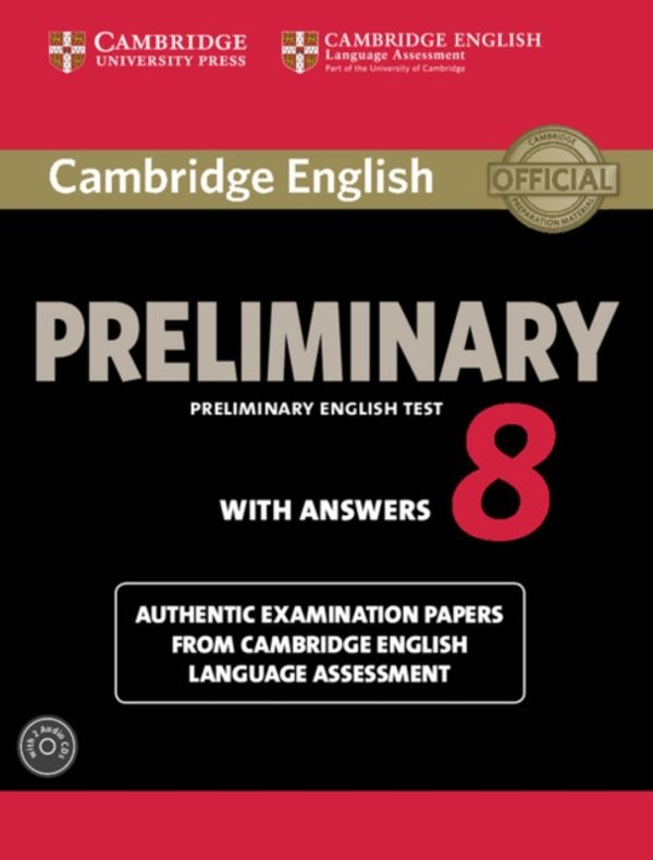 Cover Art for 9781107675834, Cambridge English Preliminary 8 Student's Book Pack (Student's Book with Answers and Audio CDs (2)): Authentic Examination Papers from Cambridge English Language Assessment (PET Practice Tests) by Cambridge University Press