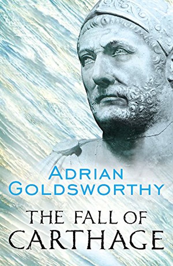 Cover Art for 8601300187310, The Fall of Carthage (Cassell Military Paperbacks) by Adrian Goldsworthy