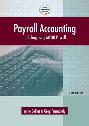 Cover Art for 9781876124410, Payroll Accounting by Anne Collins, Gregory Pazmandy