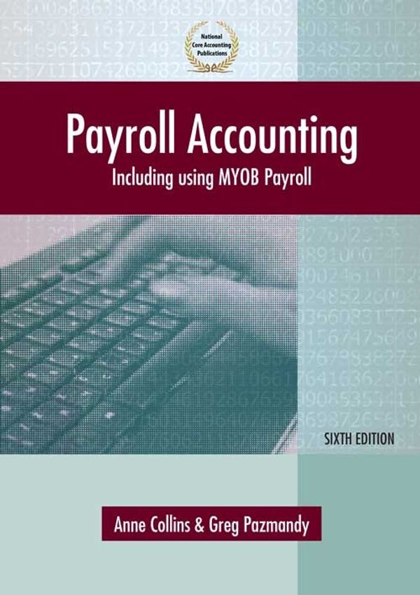 Cover Art for 9781876124410, Payroll Accounting by Anne Collins, Gregory Pazmandy