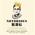 Cover Art for 9781504645416, Notorious RBG by Irin Carmon, Shana Knizhnik