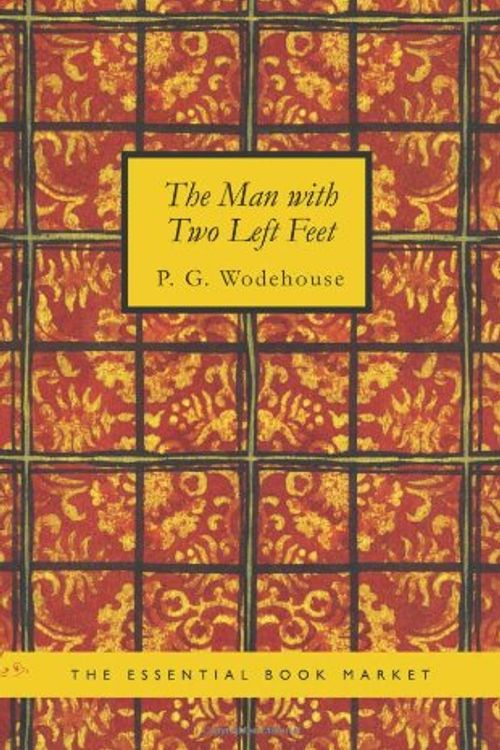 Cover Art for 9781426423758, The Man with Two Left Feet by P. G. Wodehouse