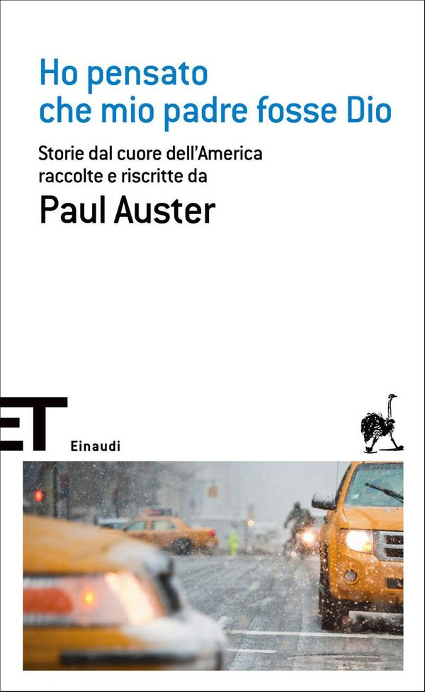 Cover Art for 9788858405437, Ho pensato che mio padre fosse Dio: Storie dal cuore dell'America raccolte e riscritte da Paul Auster by Federica Oddera, Paul Auster