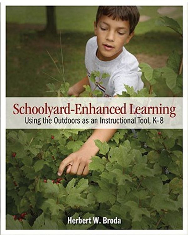 Cover Art for 9781571107299, Schoolyard-Enhanced Learning by Herbert W Broda