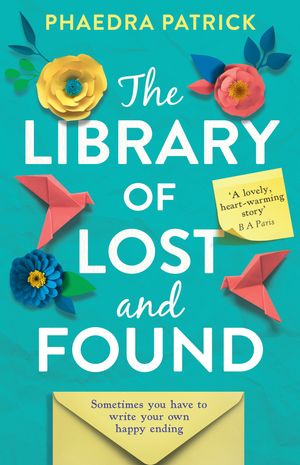 Cover Art for 9780008237646, The Library of Lost and Found by Phaedra Patrick