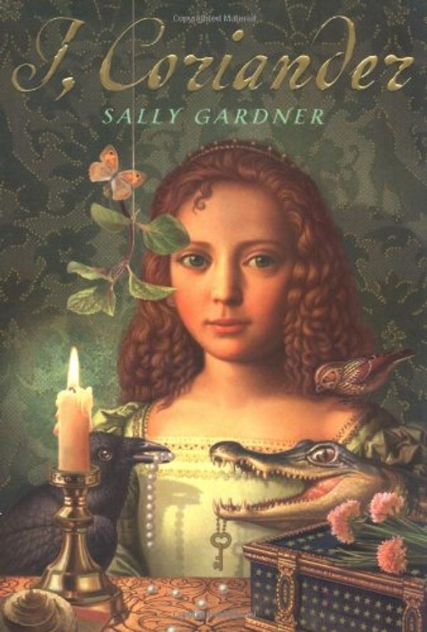 Cover Art for 9780803730991, I, Coriander by Sally Gardner