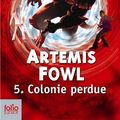 Cover Art for 9782070619726, Colonie Perdue (Artemis Fowl) (French Edition) by Eoin Colfer