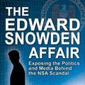 Cover Art for 9781935628361, Edward Snowden Affair by Michael Gurnow
