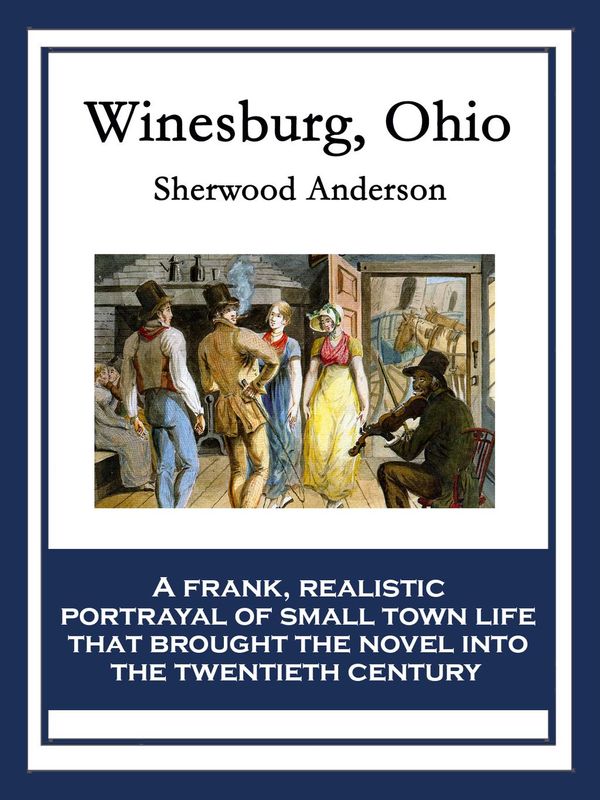 Cover Art for 9781627559799, Winesburg, Ohio by Sherwood Anderson
