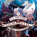 Cover Art for 9780062104946, The School for Good and Evil #2: A World without Princes by Soman Chainani