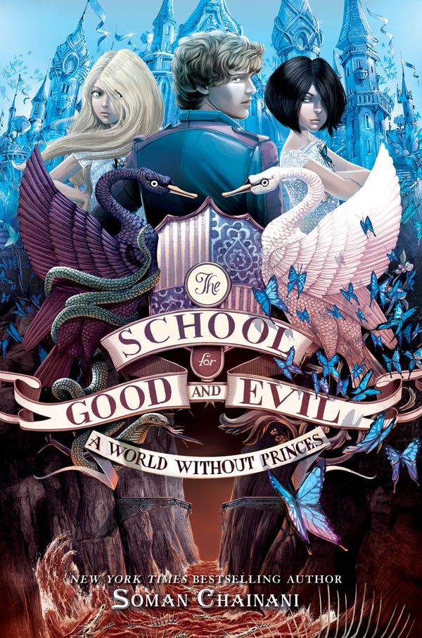 Cover Art for 9780062104946, The School for Good and Evil #2: A World without Princes by Soman Chainani