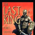 Cover Art for 9781429904377, The Last King by Michael Curtis Ford