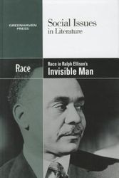 Cover Art for 9780737758122, Race in Ralph Ellison's Invisible Man by Hayley Mitchell Haugen