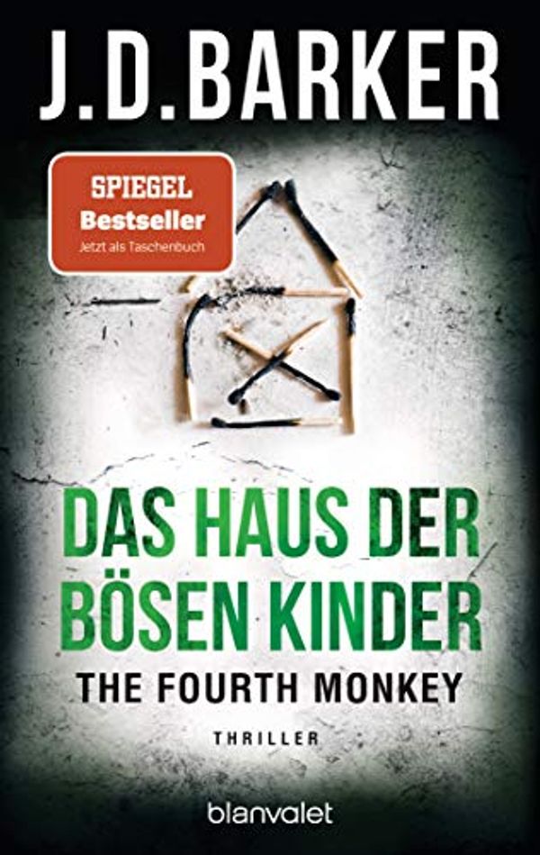 Cover Art for 9783734110153, The Fourth Monkey - Das Haus der bösen Kinder by Barker, J. D.
